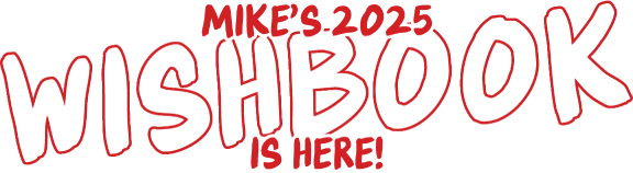 Mike's 2025 wishbook is here!