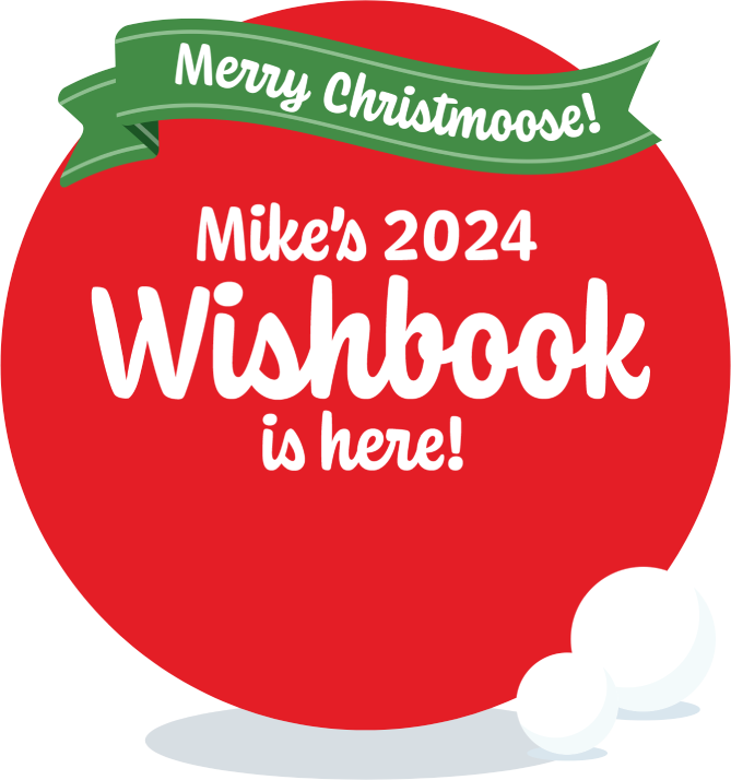 Mike's 2024 Wishbook is here!